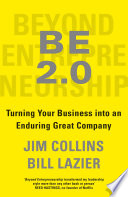 Cover of BE 2.0 (Beyond Entrepreneurship 2.0): Turning Your Business Into an Enduring Great Company by [Jim Collins and Bill Lazier]